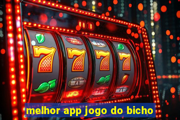 melhor app jogo do bicho